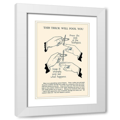 This Trick Will Fool You White Modern Wood Framed Art Print with Double Matting by Retromagic