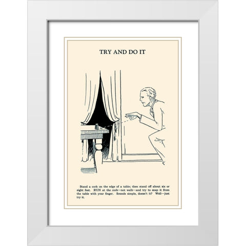 Try and Do It White Modern Wood Framed Art Print with Double Matting by Retromagic