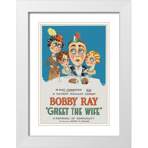 Movie Poster: Bobby Ray - Greet the Wife White Modern Wood Framed Art Print with Double Matting by Illustrator, Unknown 20th Century American