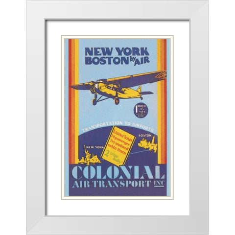 Colonial Air Transport - New York to Boston by Air White Modern Wood Framed Art Print with Double Matting by Unknown