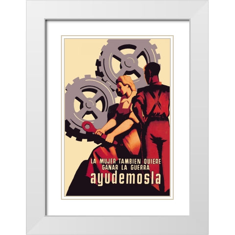 La Mujer Tambien Quiere Ganar La Guerra Ayudemosla White Modern Wood Framed Art Print with Double Matting by Unknown