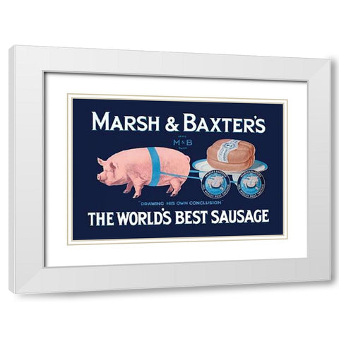 Pigs and Pork: Marsh and Baxters Worlds Best Sausage White Modern Wood Framed Art Print with Double Matting by Advertisement