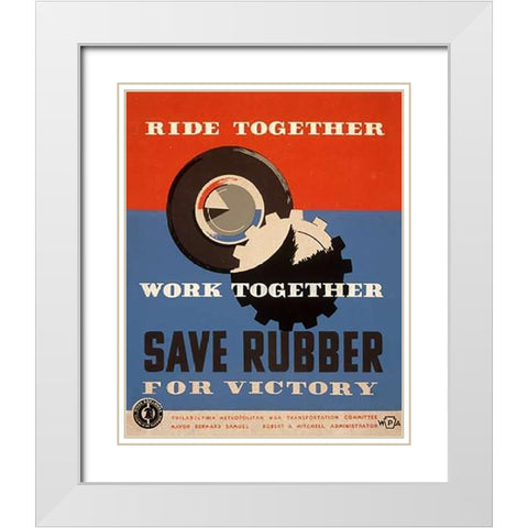 Ride together - work together - save rubber for victory White Modern Wood Framed Art Print with Double Matting by Ballinger, Harry-Russell