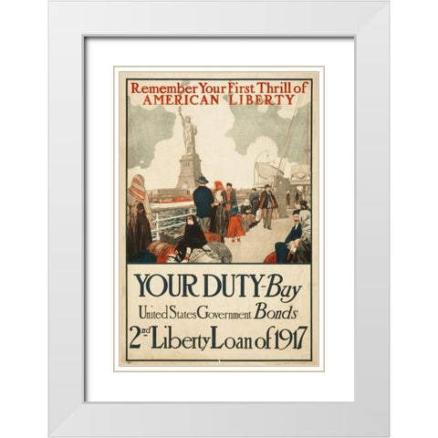 Remember Your First Thrill of American Liberty, 1917 White Modern Wood Framed Art Print with Double Matting by Artist, Unknown 20th Century American