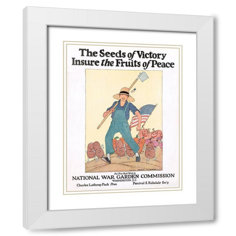 The Seeds of Victory Insure the Fruits of Peace, ca. 1919 White Modern Wood Framed Art Print with Double Matting by Barney, Maginel Wright