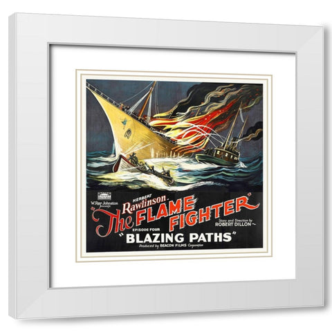 Flame Fighter, Blazing Paths, Herbert Rawlinson, 1925 White Modern Wood Framed Art Print with Double Matting by Hollywood Photo Archive