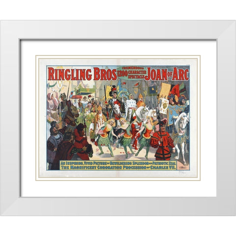 Ringling Bros - Tremendous 1200 Character Spectacle Joan Of Arc White Modern Wood Framed Art Print with Double Matting by Hollywood Photo Archive