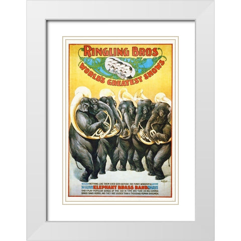 Ringling Bros - Worlds Greatest Shows - The Funny, Wonderful Elephant Brass Band - 1899 White Modern Wood Framed Art Print with Double Matting by Hollywood Photo Archive