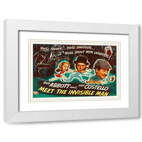 Abbott and Costello - Meet The Invisible Man Poster White Modern Wood Framed Art Print with Double Matting by Hollywood Photo Archive
