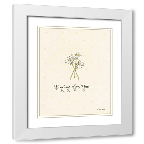 Praying for You  White Modern Wood Framed Art Print with Double Matting by LaPoint, Annie