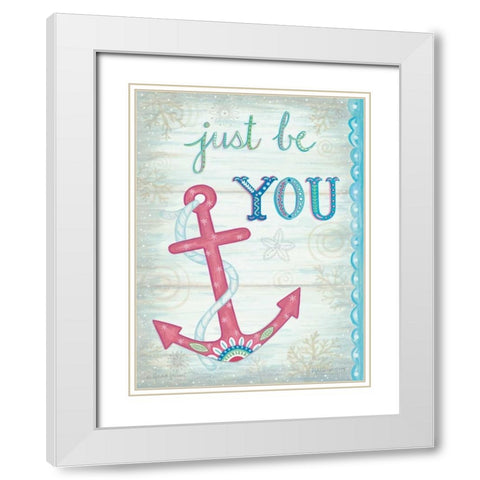Just Be You White Modern Wood Framed Art Print with Double Matting by LaPoint, Annie