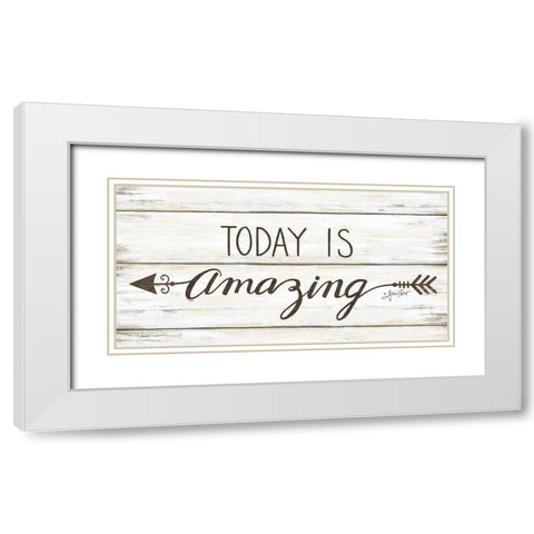 Today is Amazing White Modern Wood Framed Art Print with Double Matting by LaPoint, Annie