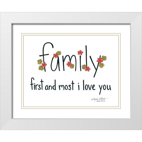 Family First and Most White Modern Wood Framed Art Print with Double Matting by LaPoint, Annie