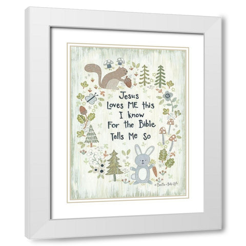 Jesus Loves Me - Woodland White Modern Wood Framed Art Print with Double Matting by LaPoint, Annie