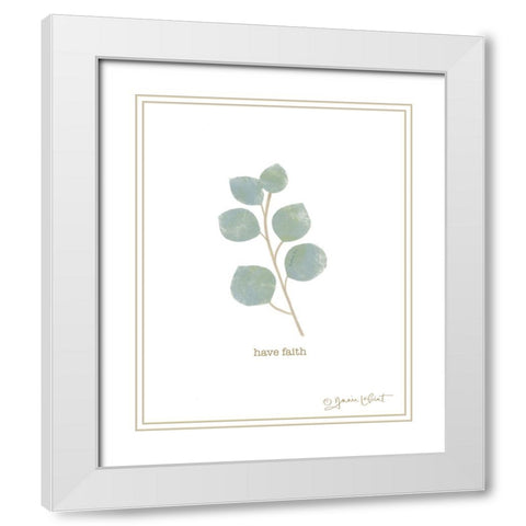 Have Faith White Modern Wood Framed Art Print with Double Matting by LaPoint, Annie