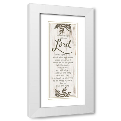 When We Walk with the Lord White Modern Wood Framed Art Print with Double Matting by LaPoint, Annie