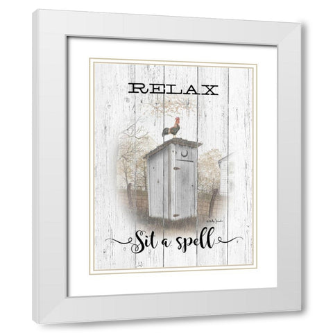 Relax - Sit a Spell White Modern Wood Framed Art Print with Double Matting by Jacobs, Billy