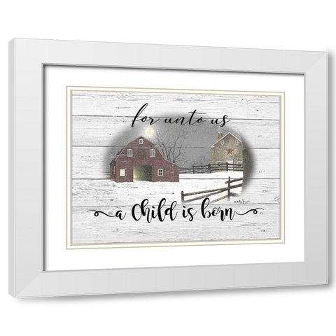 A Child is Born White Modern Wood Framed Art Print with Double Matting by Jacobs, Billy
