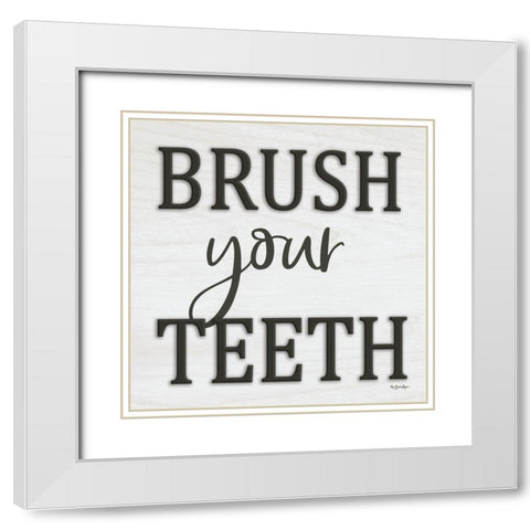 Brush Your Teeth White Modern Wood Framed Art Print with Double Matting by Boyer, Susie