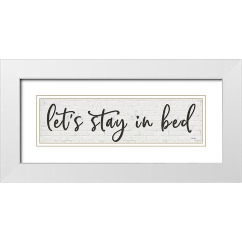 Lets Stay in Bed White Modern Wood Framed Art Print with Double Matting by Boyer, Susie