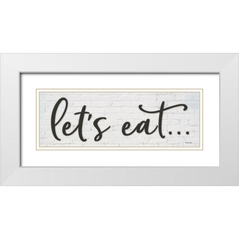 Lets Eatâ€¦ White Modern Wood Framed Art Print with Double Matting by Boyer, Susie