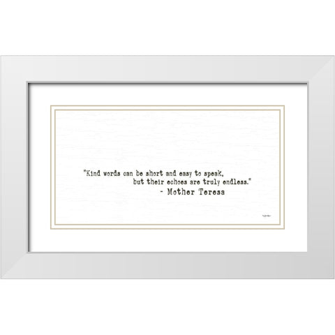 Kind Words White Modern Wood Framed Art Print with Double Matting by Boyer, Susie