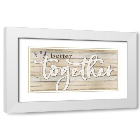 Better Together White Modern Wood Framed Art Print with Double Matting by Boyer, Susie