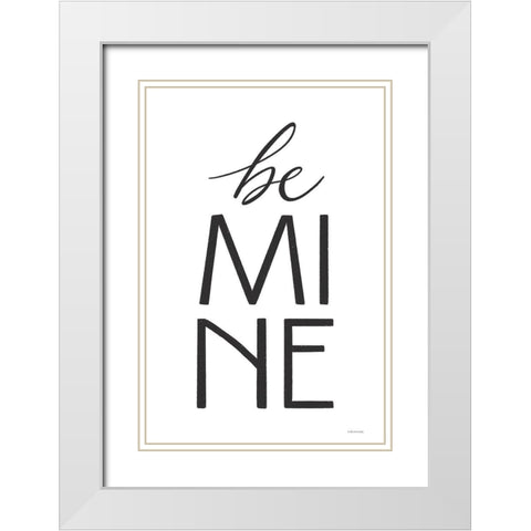 Be Mine White Modern Wood Framed Art Print with Double Matting by Lady Louise Designs