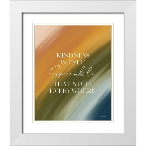 Kindness is Free White Modern Wood Framed Art Print with Double Matting by Lady Louise Designs