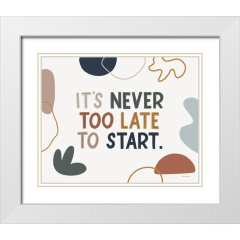 Never Too Late White Modern Wood Framed Art Print with Double Matting by Lady Louise Designs