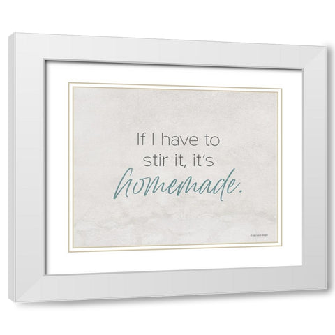 Its Homemade White Modern Wood Framed Art Print with Double Matting by Lady Louise Designs