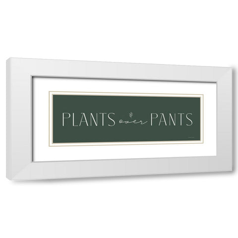 Plants Over Pants White Modern Wood Framed Art Print with Double Matting by Lady Louise Designs