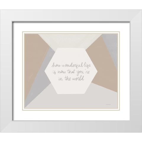 How Wonderful White Modern Wood Framed Art Print with Double Matting by Lady Louise Designs