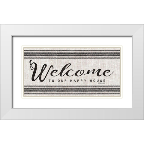Welcome to Our Happy Place White Modern Wood Framed Art Print with Double Matting by Jacobs, Cindy