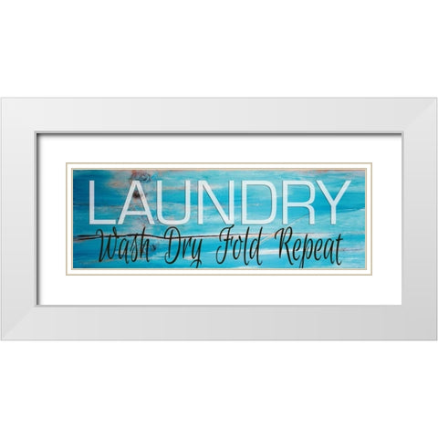 Laundry - Wash, Dry, Fold, Repeat White Modern Wood Framed Art Print with Double Matting by Jacobs, Cindy
