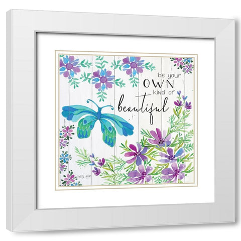 Be Your Own Kind of Beautiful White Modern Wood Framed Art Print with Double Matting by Jacobs, Cindy