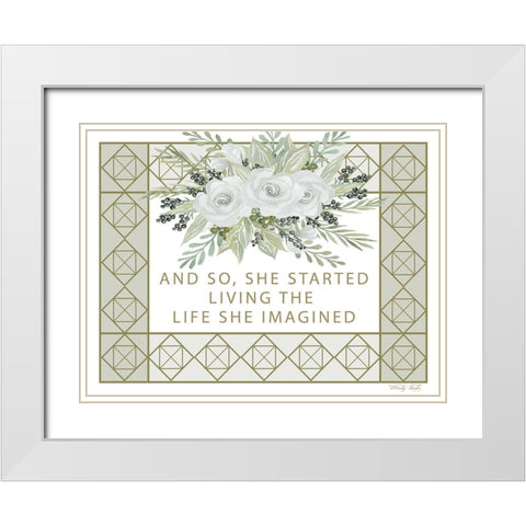 Living the Life She Imagined White Modern Wood Framed Art Print with Double Matting by Jacobs, Cindy
