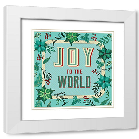 Nostalgic Joy to the World White Modern Wood Framed Art Print with Double Matting by Jacobs, Cindy