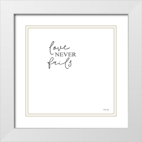 Love Never Fails White Modern Wood Framed Art Print with Double Matting by Jacobs, Cindy