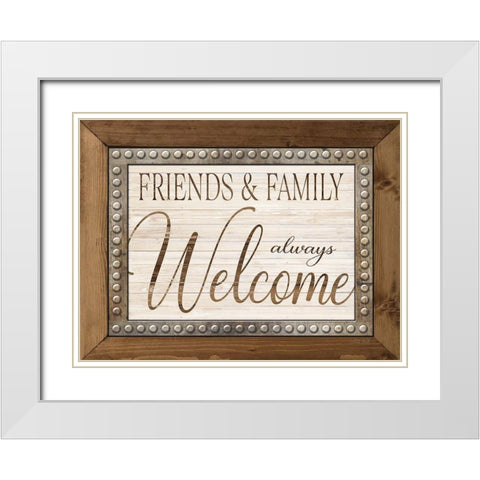 Friends and Family Always Welcome White Modern Wood Framed Art Print with Double Matting by Jacobs, Cindy