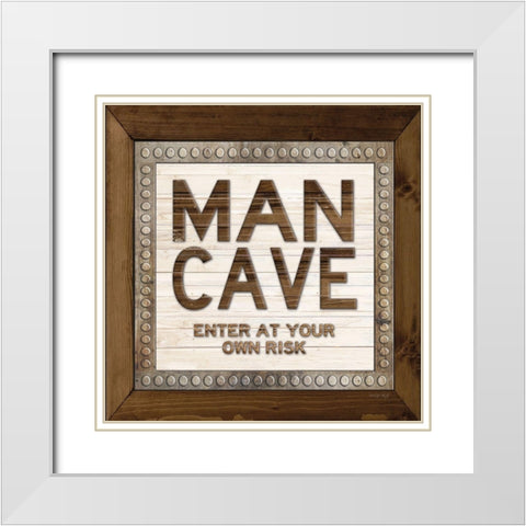 Man Cave - Enter At Your Own Risk White Modern Wood Framed Art Print with Double Matting by Jacobs, Cindy