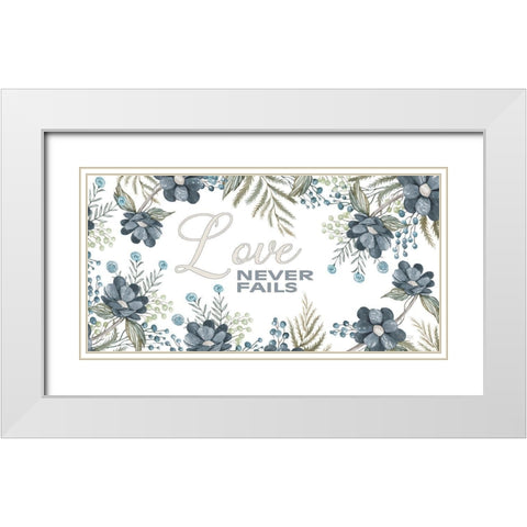 Love Never Fails White Modern Wood Framed Art Print with Double Matting by Jacobs, Cindy