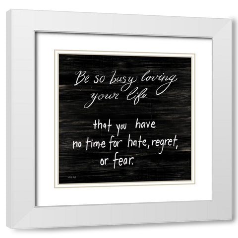 No Time for Hate White Modern Wood Framed Art Print with Double Matting by Jacobs, Cindy