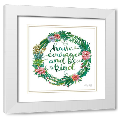 Have Courage Succulent Wreath White Modern Wood Framed Art Print with Double Matting by Jacobs, Cindy