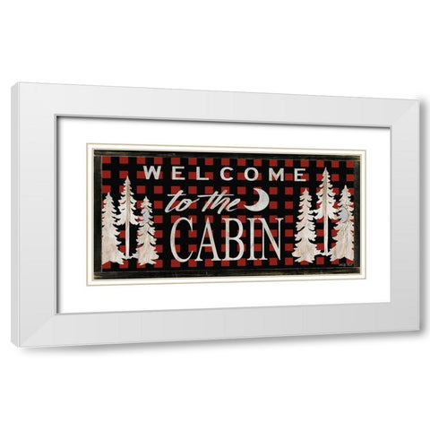 Welcome to the Cabin White Modern Wood Framed Art Print with Double Matting by Jacobs, Cindy