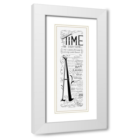 Time for Everything White Modern Wood Framed Art Print with Double Matting by Strain, Deb