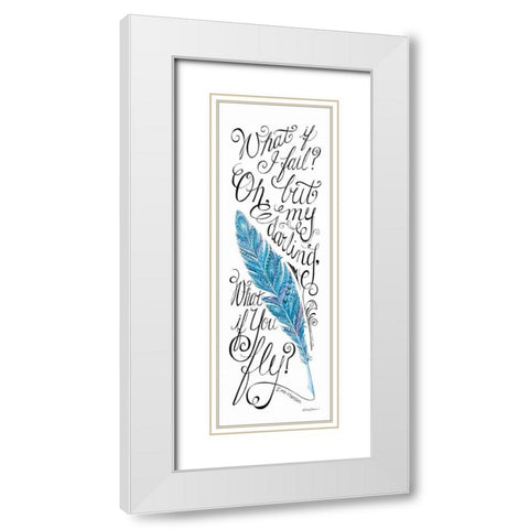 What if I Fail? White Modern Wood Framed Art Print with Double Matting by Strain, Deb
