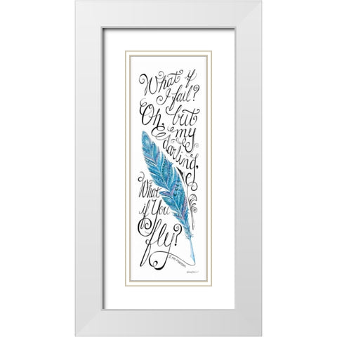 What if I Fail? White Modern Wood Framed Art Print with Double Matting by Strain, Deb