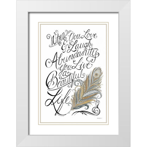 Live a Beautiful Life White Modern Wood Framed Art Print with Double Matting by Strain, Deb