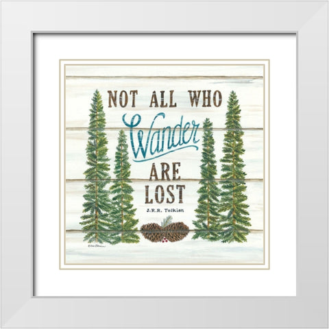 Not All Who Wander are Lost White Modern Wood Framed Art Print with Double Matting by Strain, Deb